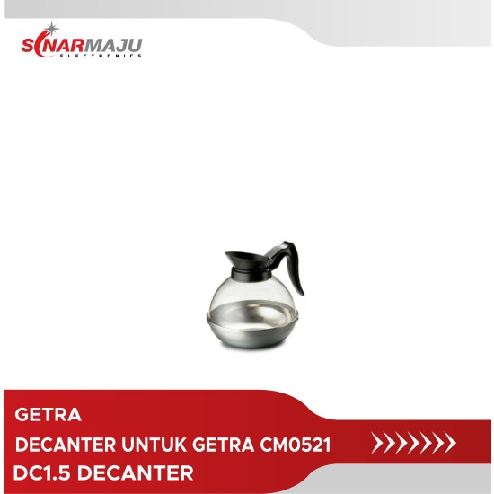 DC1.5 Decanter Untuk Getra CM0521 