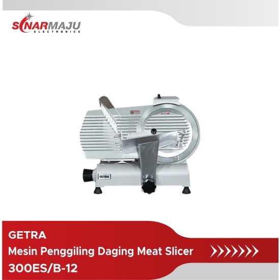 Mesin Mengiris Daging Getra Meat Slicer 300ES/B-12