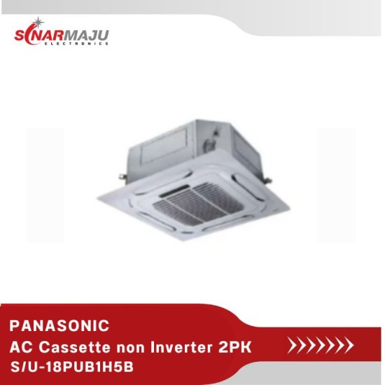 AC CASSETTE NON INVERTER 2 PK PANASONIC S/U-18PUB1H5B (UNIT ONLY)