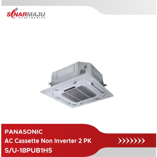 AC CASSETTE NON INVERTER 2 PK PANASONIC S/U-18PUB1H5B (UNIT ONLY)