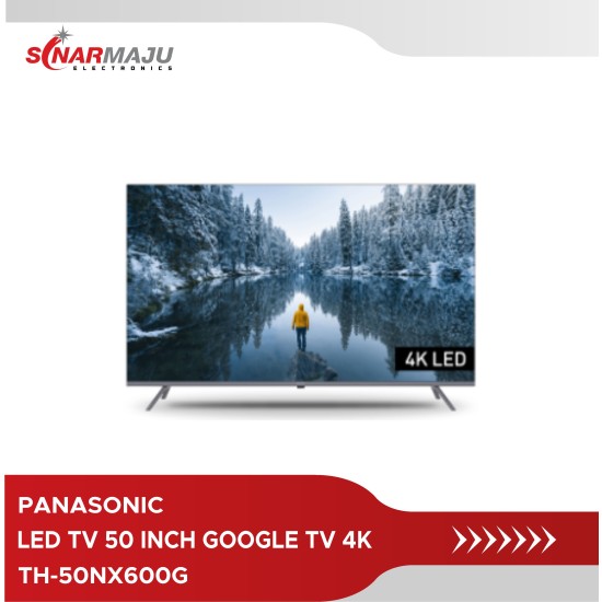 LED TV 50 INCH PANASONIC 4K HDR GOOGLE TV TH-50NX600G