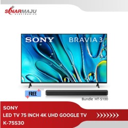 LED TV 75 INCH BRAVIA SONY 4K UHD GOOGLE TV K-75S30 Free Soundbar 2.1 CH HT-S100