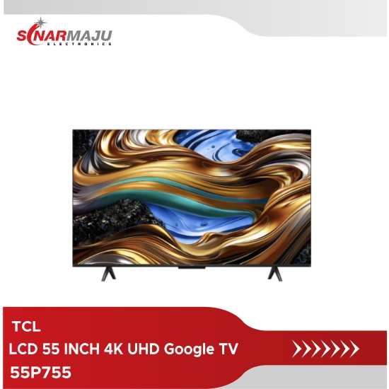 LED TV 55 INCH TCL 4K UHD Google TV 55P755